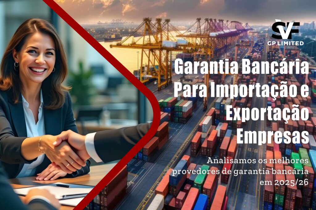 Aperto de mãos comercial ao lado de um movimentado porto marítimo, com texto sobre garantias bancárias para empresas de importação e exportação em 2025/26.